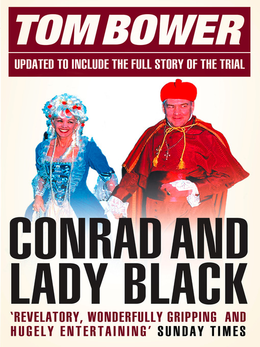 Title details for Conrad and Lady Black by Tom Bower - Available